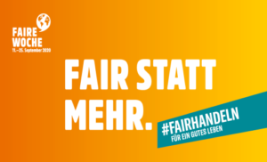 Read more about the article Faire Woche 2020 – Fair handeln für ein gutes Leben!
